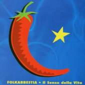 FOLKABBESTIA  - CD IL SENSO DELLA VITA