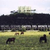 GODARD MICHEL  - CD CASTEL DEL MONTE II
