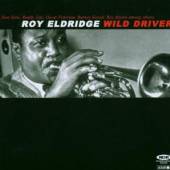 ELDRIDGE ROY  - CD WILD DRIVER