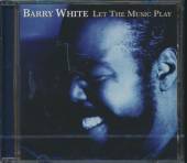 WHITE BARRY  - CD LET THE MUSIC PLAY -12TR-