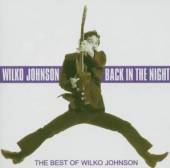 JOHNSON WILKO  - CD BACK IN THE NIGHT -BEST O