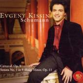 KISSIN EVGENY / SCHUMANN  - CD CARNAVAL & SONATA 1