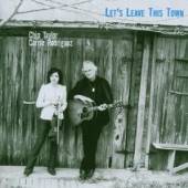 TAYLOR CHIP  - CD LET'S LEAVE THIS TOWN