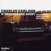CHARLES EARLAND / NAJEE  - CD IF ONLY FOR ONE NIGHT