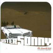 SISTER SONNY  - CD BANDIT LAB