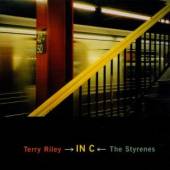 RILEY TERRY: IN C  - CD THE STYRENS (P. M..