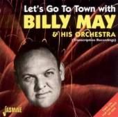 MAY BILLY & HIS ORCHESTR  - 2xCD LET'S GO TO TOWN