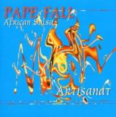 PAPE FALL/AFRICAN SALSA  - CD ARTISANAT