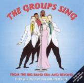 VARIOUS  - 2xCD GROUPS SING FROM THE BIG