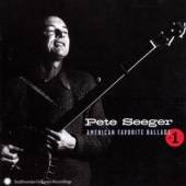 SEEGER PETE  - CD AMERICAN FAVORITE BALLADS