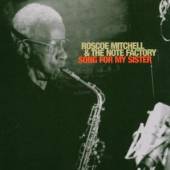 MITCHELL ROSCOE & THE NOTE FAC..  - CD SONG FOR MY SISTER