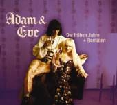 ADAM & EVE  - CD DIE FRUHEN JAHRE &...