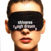 SHIVAREE  - CD ROUGH DREAMS