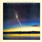 WEATHER REPORT  - CD MYSTERIOUS TRAVELLER =REMASTERED=