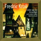 KROLL F.  - CD LIEDER AUS DER EINSAMKEIT