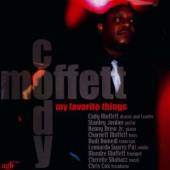 MOFFETT CODY  - CD MY FAVORITE THINGS