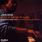 HICKS JOHN  - CD MUSIC IN THE KEY OF CLARK
