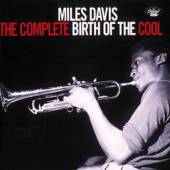 DAVIS MILES  - CD THE COMPLETE BIRTH OF THE COOL