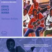 KENYA DANCE MANIA / VARIOUS  - CD KENYA DANCE MANIA / VARIOUS