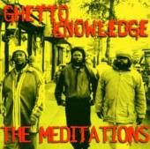 MEDITATIONS  - CD GHETTO KNOWLEDGE