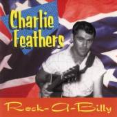 FEATHERS CHARLIE  - CD ROCKABILLY RARE AND