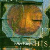 HAMMILL PETER - CD THIS
