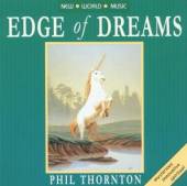 THORNTON PHIL  - CD EDGE OF DREAMS