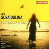 GUBAIDULINA S.  - CD IN CROCE/TEN PRELUDES/QUA