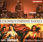 BAMERT M./TORCHINSKY YURI/BB  - CD STOKOWSKIS SYMPHONIC BAROQUE