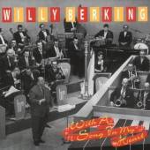 BERKING WILLY  - CD WITH A SONG IN MY HEART