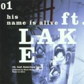 HIS NAME IS ALIVE  - CD FORT LAKE (5