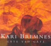 BREMNES KARI  - CD GATE VED GATE