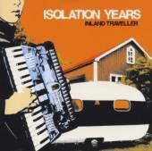 ISOLATION YEARS  - CD INLAND TRAVELLER