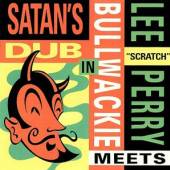 LEE 'SCRATCH' PERRY  - CD MEETS BULLWACKIE IN SATAN'S DUB