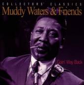 WATERS MUDDY & FRIENDS  - CD COLLECTORS CLASSICS