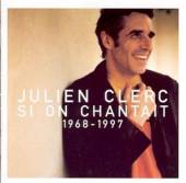 CLERC JULIEN  - CD SI ON CHANTAIT 1968-1997