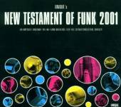 VARIOUS  - CD NEW TESTAMENT OF FUNK2001