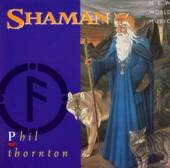 THORNTON PHIL  - CD SHAMAN