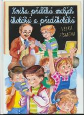  Kniha příběhů malých školáků a předškoláků [CZE] - supershop.sk