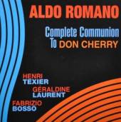 ROMANO ALDO  - CD COMPLETE COMMUNION TO..