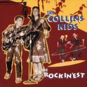 COLLINS KIDS  - CD ROCKIN'EST