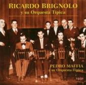 BRIGNOLO R./P. MAFFIA  - CD Y SU ORQUESTA TIPICA