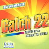 CATCH 22  - CD WASHED OUT