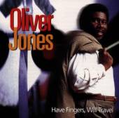 OLIVER JONES TRIO  - CD HAVE FINGERS, WILL TRAVEL