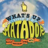 WHAT'S UP MATADOR / VARIOUS  - CD WHAT'S UP MATADOR / VARIOUS
