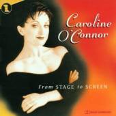 O'CONNOR CAROLINE  - CD FROM STAGE TO SCREEN
