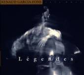 GARCIA FONS RENAUD  - CD LEGENDES