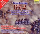 CINCINNATI POPS ORCH/KUNZEL  - CD TCHAIKOVSKY: 1812 OVERTURE