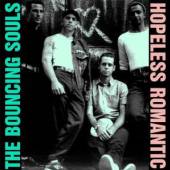 BOUNCING SOULS  - VINYL HOPELESS ROMANTIC [VINYL]