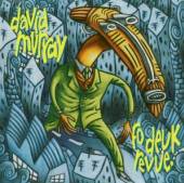 DAVID MURRAY  - CD FO DEUK REVUE